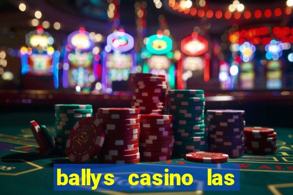 ballys casino las vegas nevada