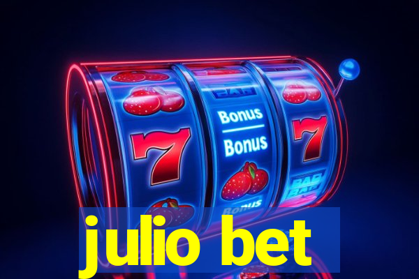 julio bet