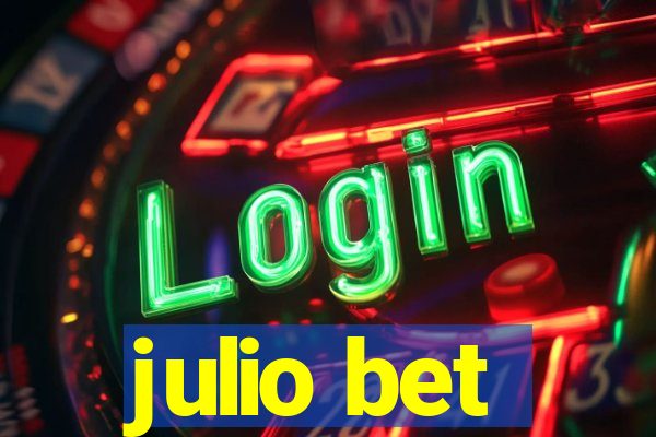 julio bet