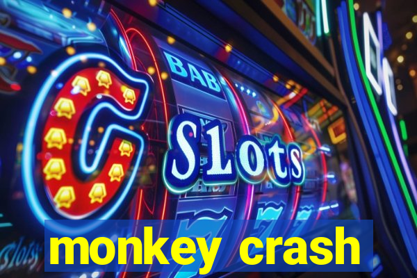 monkey crash