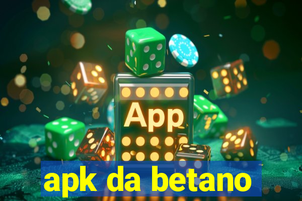 apk da betano