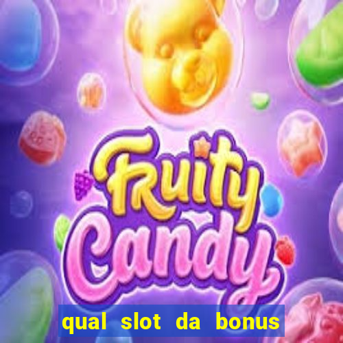 qual slot da bonus no cadastro