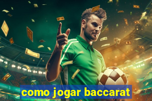 como jogar baccarat