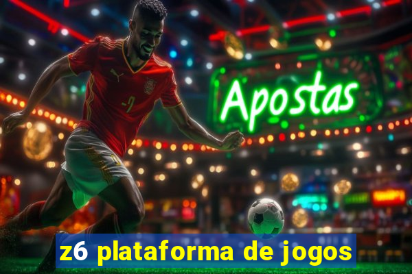 z6 plataforma de jogos