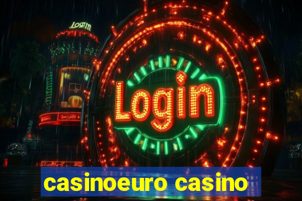 casinoeuro casino