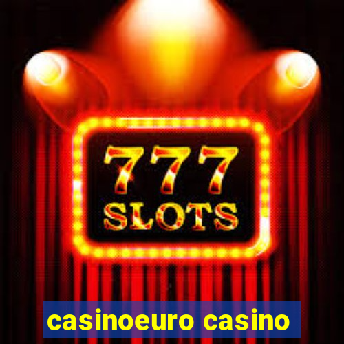 casinoeuro casino