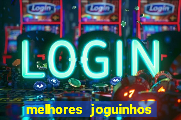 melhores joguinhos para ganhar dinheiro