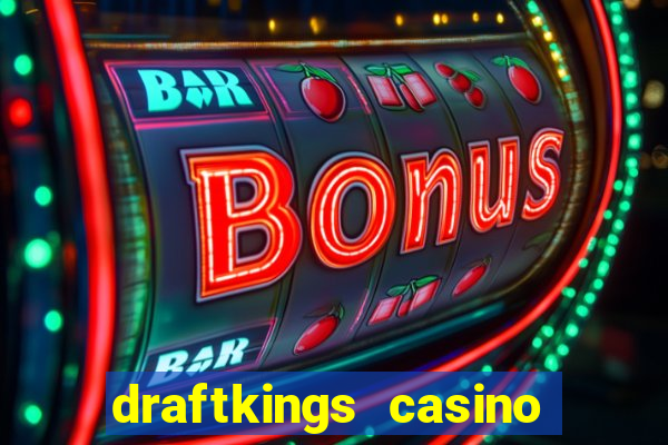 draftkings casino no deposit promo code