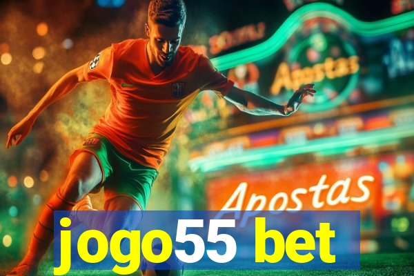 jogo55 bet