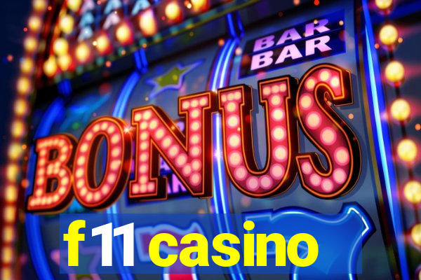 f11 casino