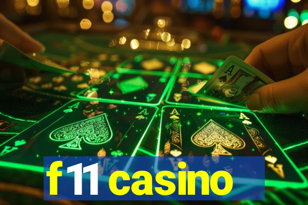 f11 casino