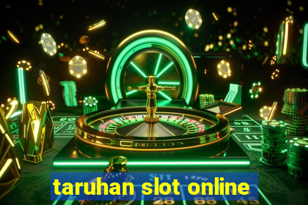 taruhan slot online