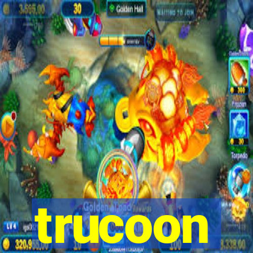 trucoon