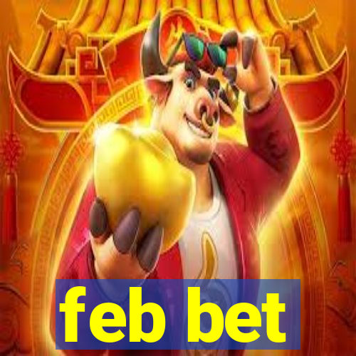 feb bet