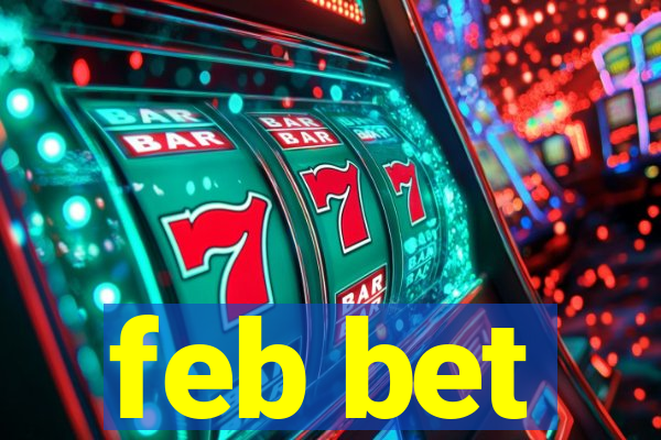 feb bet