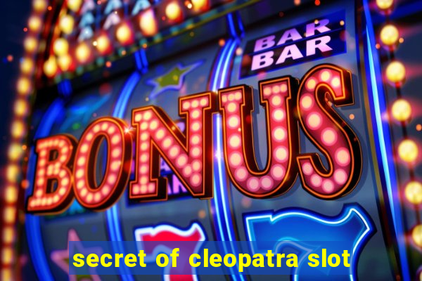 secret of cleopatra slot