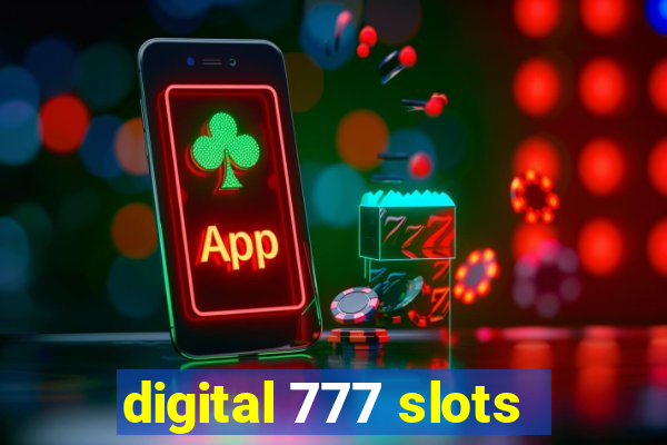 digital 777 slots