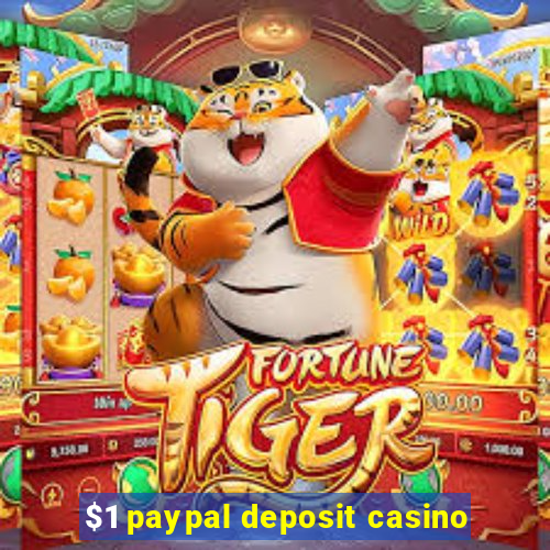 $1 paypal deposit casino