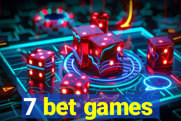 7 bet games