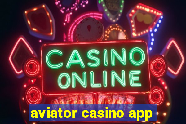 aviator casino app