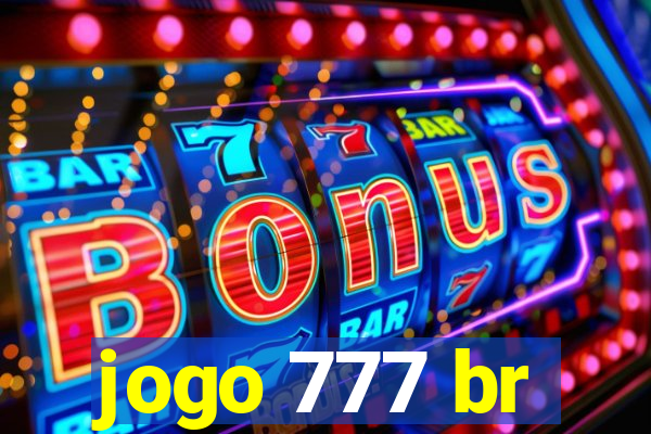 jogo 777 br