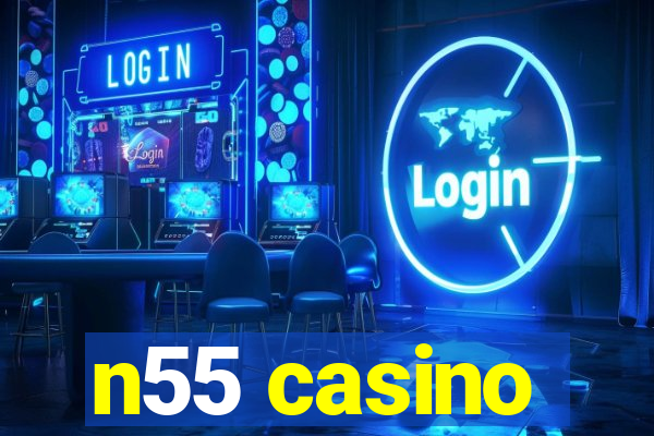 n55 casino