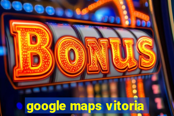 google maps vitoria