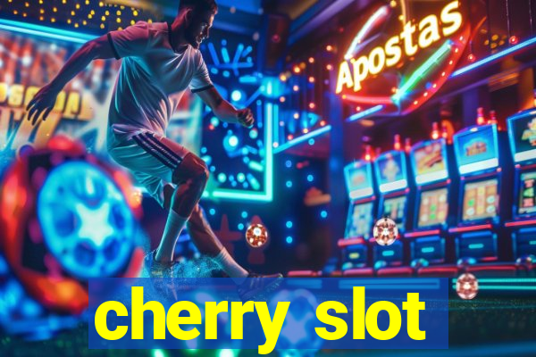 cherry slot