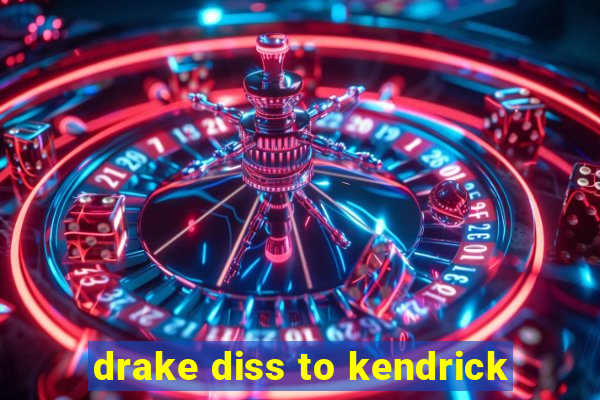 drake diss to kendrick