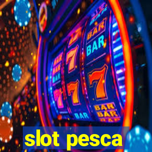 slot pesca