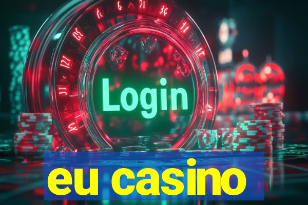 eu casino