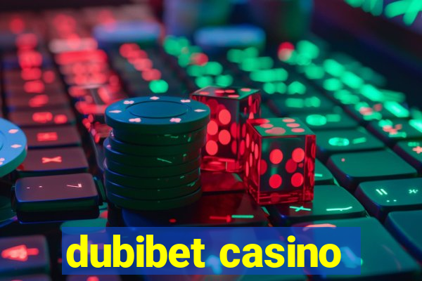 dubibet casino