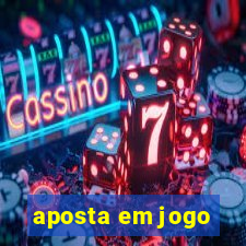 aposta em jogo