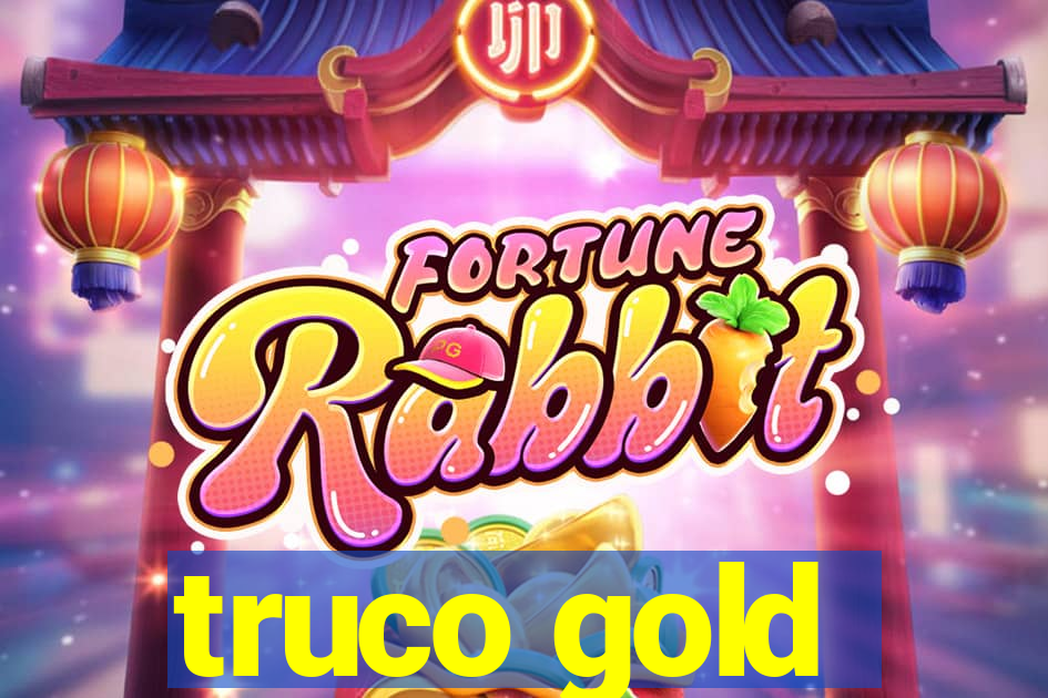 truco gold