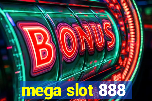 mega slot 888