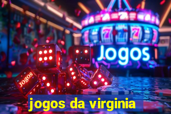 jogos da virginia