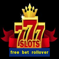 free bet rollover blaze como funciona