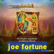 joe fortune