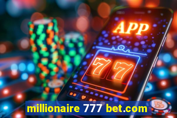 millionaire 777 bet.com