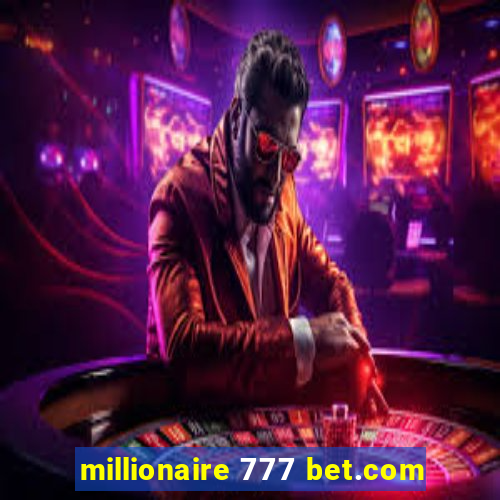 millionaire 777 bet.com