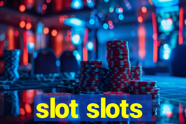 slot slots