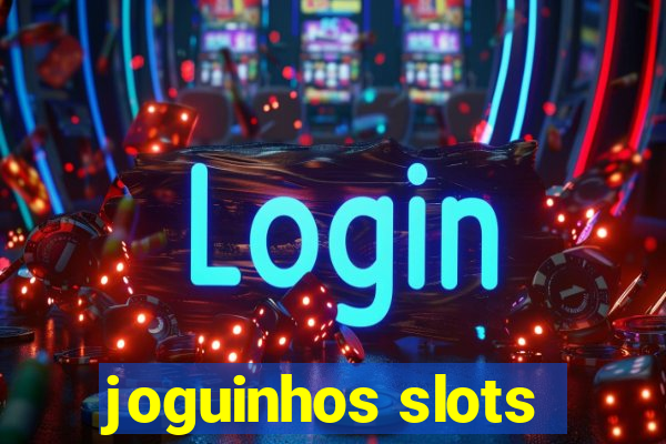 joguinhos slots