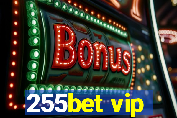 255bet vip