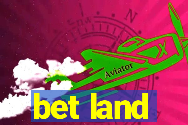 bet land