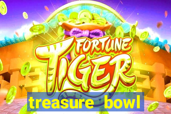 treasure bowl hor谩rio pagante