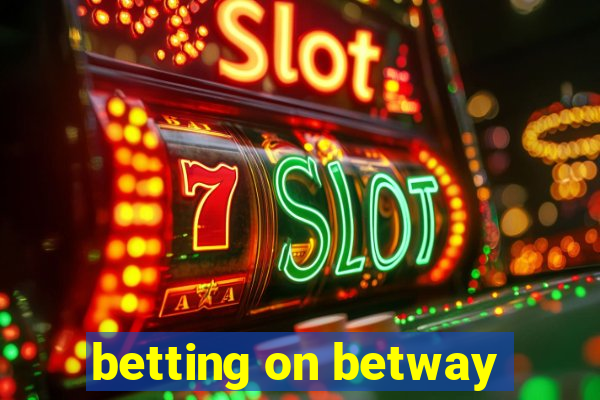 betting on betway