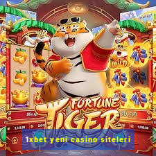 1xbet yeni casino siteleri