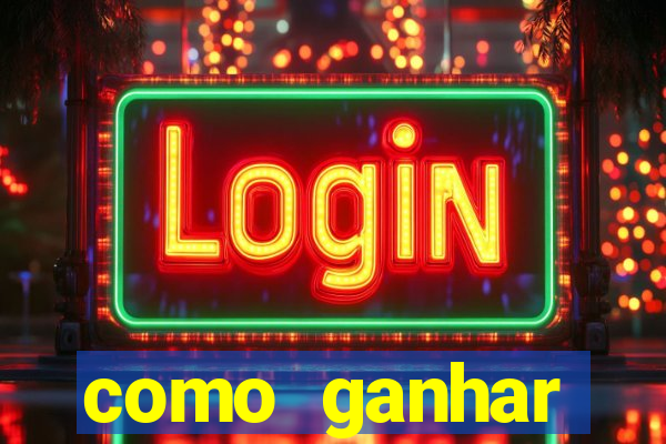 como ganhar dinheiro jogando gratis