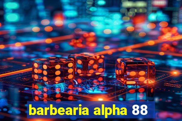 barbearia alpha 88