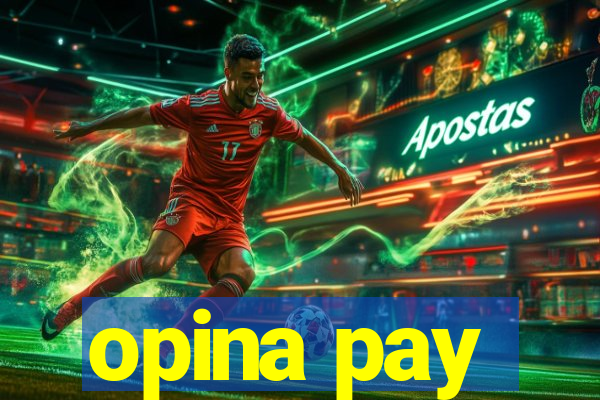 opina pay